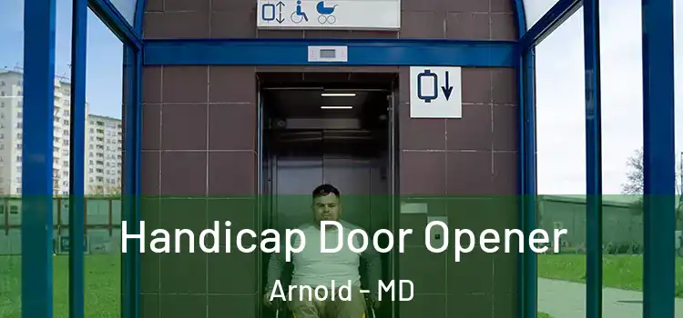 Handicap Door Opener Arnold - MD